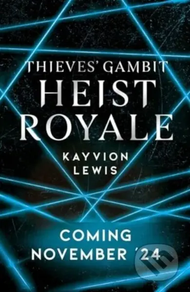 Heist Royale (The enemies to lovers sequel to Waterstones prize-winning Thieves' Gambit)