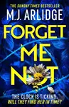 Forget Me Not - M.J. Arlidge - kniha z kategorie Detektivky