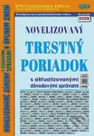 Novelizovaný Trestný poriadok (s aktualizovanými dôvodovými správami v úplnom znení) - kniha z kategorie Trestní právo