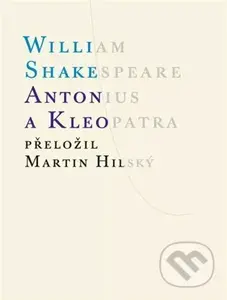Antonius a Kleopatra - William Shakespeare - kniha z kategorie Drama a divadelní hry