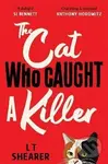 The Cat Who Caught a Killer - T. L. Shearer