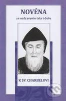 Novéna za uzdravenie tela i duše k sv. Charbelovi - Soňa Vancáková - kniha z kategorie Duchovní život
