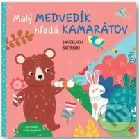 Malý medvedík hľadá kamarátov (s kúzelnou baterkou) - kniha z kategorie Pohádky