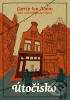 Útočisko - Corrie ten Boom - kniha z kategorie Společenská beletrie