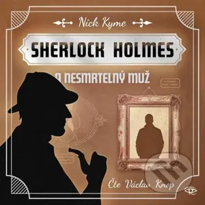 Sherlock Holmes a Nesmrtelný muž - Nick Kyme - audiokniha z kategorie Detektivky, thrillery a horory