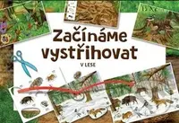 Začínáme vystřihovat - V lese