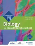 Edexcel International GCSE Biology Student Book Second Edition - Erica Larkcom, Roger Delpech