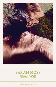 Ghost Wall - Moss Sarah