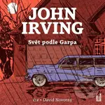 Svět podle Garpa - John Irving