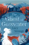The Ghost of Gosswater - Lucy Strange - kniha z kategorie Pro děti