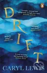 Drift (Winner of the Wales Book of the Year) - Caryl Lewis - kniha z kategorie Společenská beletrie