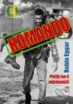 Komando (Přežijí jen ti nejzdatnější) - Robin Eggar - kniha z kategorie Životopisy