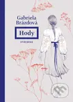 Hody - Gabriela Brázdová - kniha z kategorie Společenská beletrie