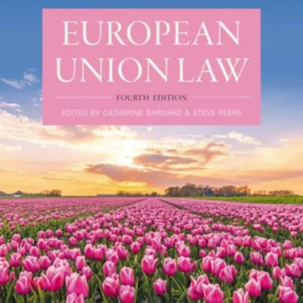 European Union Law - Catherine Barnard, Steve Peers