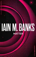 Matter - Iain M. Banks