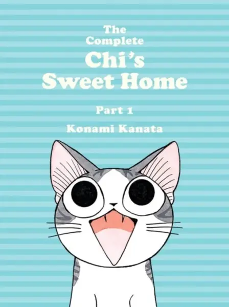 The Complete Chi's Sweet Home Vol. 1 - Konami Kanata