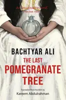 The Last Pomegranate Tree - Bachtyar Ali