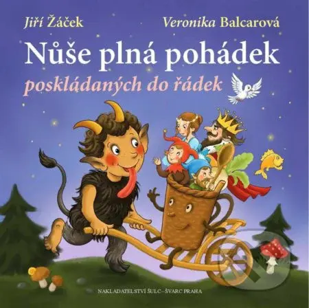 Nůše plná pohádek poskládaných do řádek - Jiří Žáček, Veronika Balcarová (ilustrátor) - kniha z kategorie Pro děti