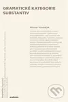 Gramatické kategorie substantiv - Miloslav Vondráček - kniha z kategorie Jazyková antropologie