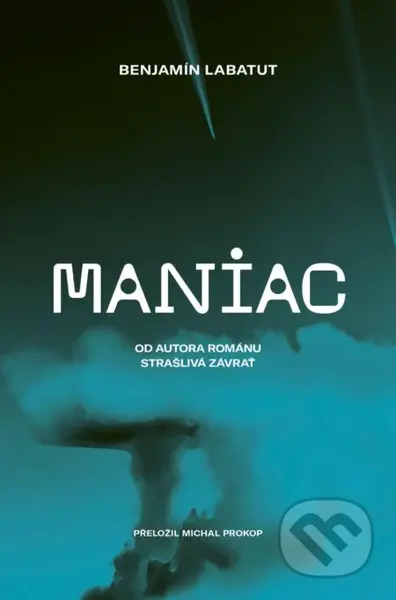 Maniac - Benjamin Labatut - kniha z kategorie Společenská beletrie