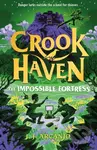 Crookhaven: The Impossible Fortress - J.J. Arcanjo - kniha z kategorie Beletrie pro děti
