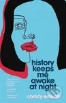 History Keeps Me Awake at Night - Christy Edwall