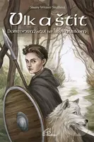 Vlk a štít (Dobrodružství se sv. Patrikem) - Sherry Weaver Smithová - kniha z kategorie Beletrie
