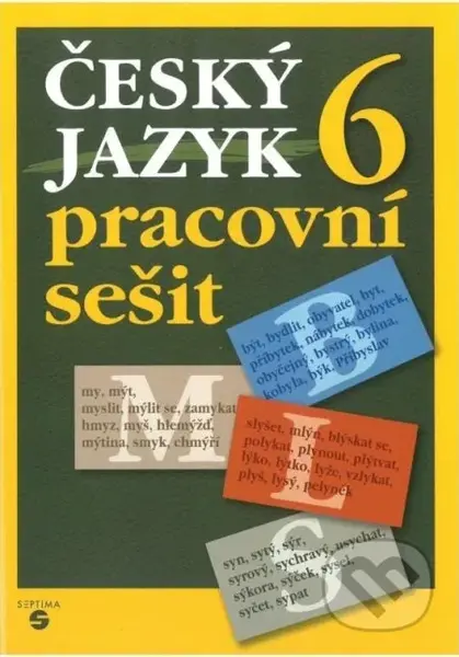 Český jazyk 6 - pracovní sešit - Šneiderová Rozmarynová,