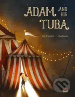 Adam and His Tuba - Maja Kastelic, Ziga X. Gombac - kniha z kategorie Pro děti