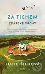 Za tichem - Žďárské vrchy - Lucie Šilhová