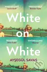 White on White - Aysegul Savas - kniha z kategorie Společenská beletrie