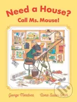 Need a House? Call Ms. Mouse! - Doris Susan Smith, George Mendoza - kniha z kategorie Pro děti