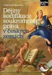 Dějiny kodifikace soukromého práva v českých zemích - kniha z kategorie Odborné a naučné