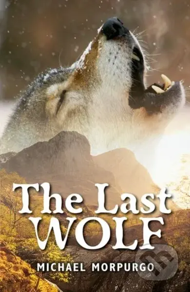 Rollercoasters: The Last Wolf - Michael Morpurgo - kniha z kategorie Pro děti