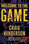 Welcome to the Game - Craig Henderson - kniha z kategorie Thrillery