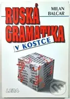 Ruská gramatika v kostce 1/E (LEDA)* - kniha z kategorie Jazykové učebnice a slovníky