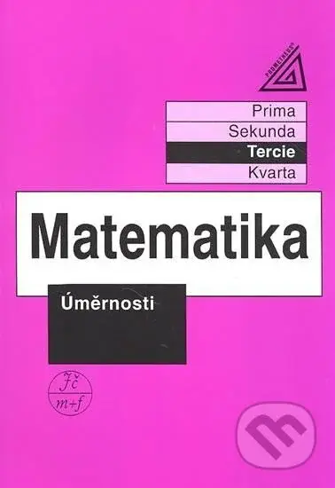 Matematika pro nižší třídy víceletých gymnázií - Úměrnosti - kniha z kategorie 2. stupeň