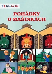 Pohádky o mašinkách (reedice) - Eduard Hofman - film z kategorie Pohádky