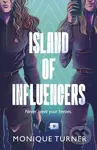 Island of Influencers - Monique Turner