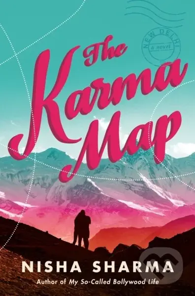 The Karma Map (A Novel) - Nisha Sharma - kniha z kategorie Společenská beletrie