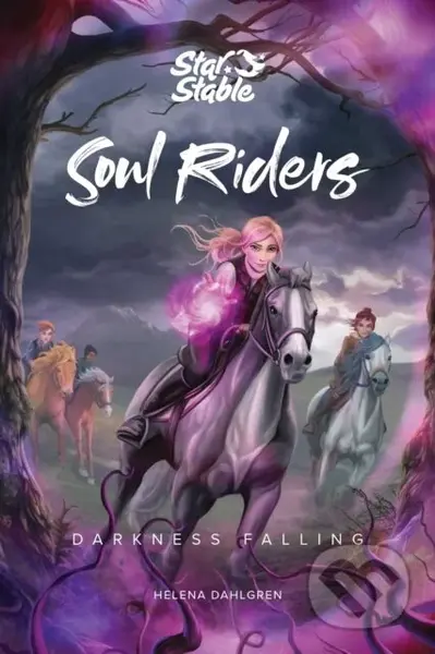 Soul Riders (Darkness Falling) - Helena Dahlgren - kniha z kategorie Pro děti