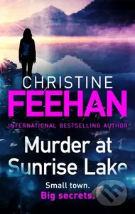 Murder at Sunrise Lake (A brand new, thrilling standalone from the No.1 bestselling author of the Carpathian series)
