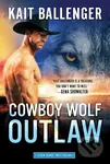 Cowboy Wolf Outlaw - Kait Ballenger - kniha z kategorie Romantika
