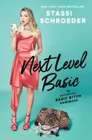 Next Level Basic - Stassi Schroeder