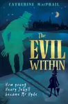 The Evil Within - Catherine MacPhail