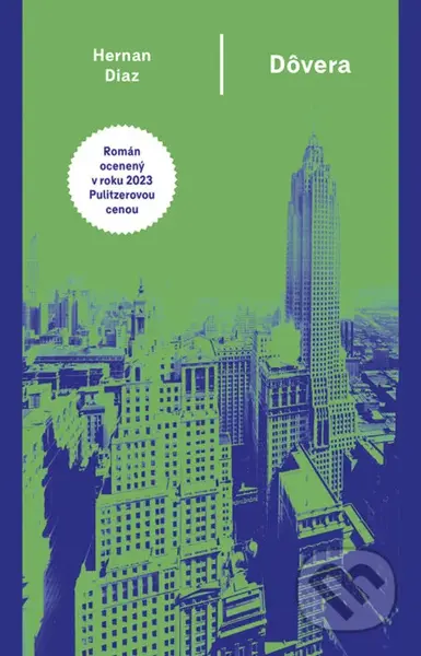 Dôvera - Hernan Diaz - kniha z kategorie Beletrie pro děti