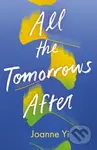 All the Tomorrows After - Joanne Yi