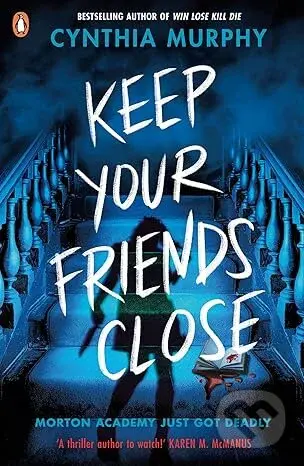 Keep Your Friends Close - Cynthia Murphy