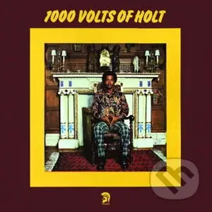 John Holt:  1000 Volts Of Holt - John Holt