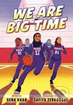 We Are Big Time ((A Graphic Novel)) - Hena Khan, Safiya Zerrougui - kniha z kategorie Komiksy